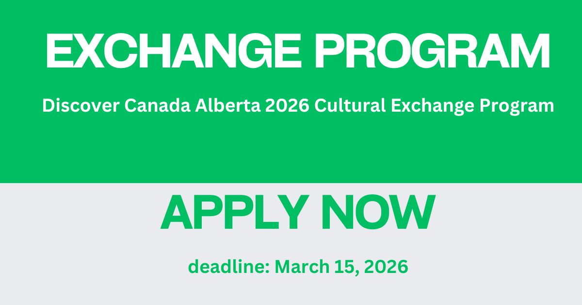 Discover Canada Alberta 2026 Cultural Exchange Program (Fully Funded)